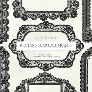 Op de afbeelding: Een verzameling zwarte kanten frames in verschillende rechthoekige en ovale vormen. De frames hebben ingewikkelde bloemen- en krulontwerpen. De afbeelding bevat de tekst "RECTANGULAR LACE FRAMES" en bestandspecificaties.