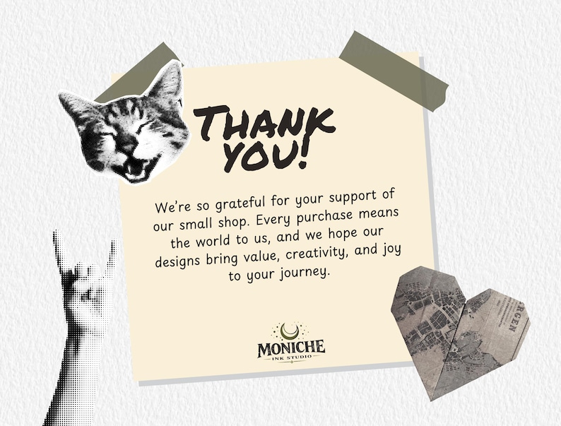 May include: A thank you card with a cat head, a hand gesture, and a paper heart. The card says "THANK YOU!" and includes a message expressing gratitude for customer support. The shop logo is also visible.