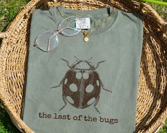 Chemise Comfort Colors® The Last Of The Bugs, t-shirt artistique coccinelle, t-shirt inspiré de la nature