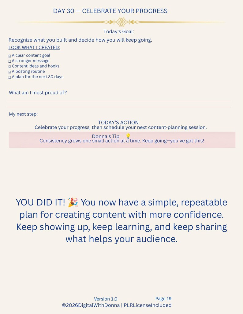 Pode incluir: Uma p&aacute;gina de planejador digital intitulada DAY 30 - CELEBRATE YOUR PROGRESS. Inclui se&ccedil;&otilde;es para Today's Goal, LOOK WHAT I CREATED, What am I most proud of, My next step, TODAY'S ACTION e Donna's Tip. O texto inferior diz YOU DID IT!