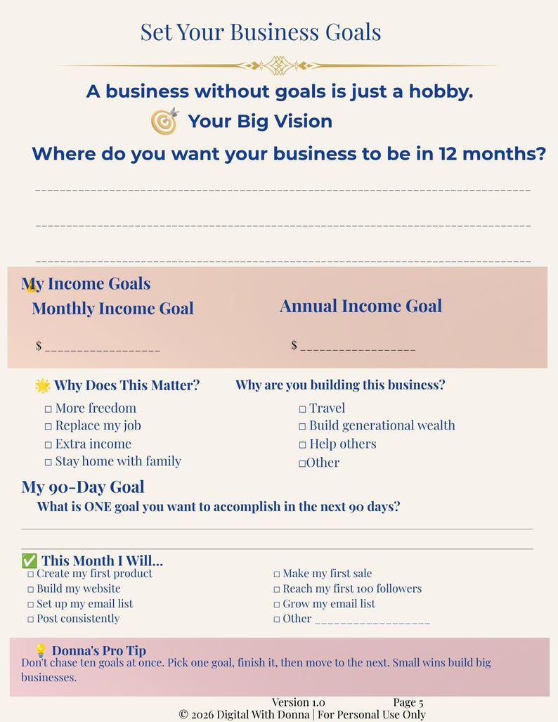 May include: A business planning worksheet titled Set Your Business Goals with sections for Your Big Vision, My Income Goals, Why Does This Matter, My 90-Day Goal, and This Month I Will. The document includes checkboxes and lines for written input.