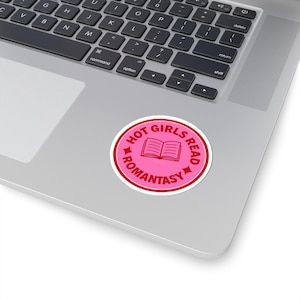 Hot Girls Read Romantasy Sticker | BookTok Decal for Laptops, Water Bottles & Notebooks, Fantasy Romance Reader Gift