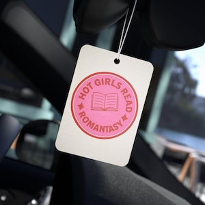 Hot Girls Read Romantasy Air Freshener | BookTok Car Accessory | Fantasy Romance Reader Gift | Book Lover Car Decor