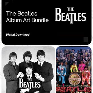 May include: A black and white graphic featuring "The Beatles Album Art Bundle" with images of the band and album art. The text "Digital Download" is also present. The phrase "the beauty of music" is at the bottom.