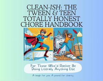 Clean-ish: Manual de tareas totalmente honesto para preadolescentes y adolescentes (PDF)