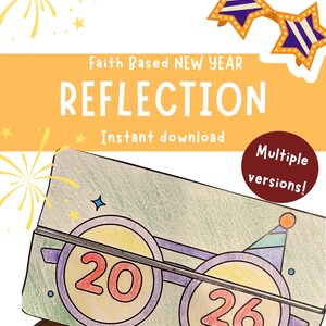 May include: A colorful, faith-based New Year reflection printable with the text "Faith Based NEW YEAR REFLECTION Instant download." The image features a pair of glasses with the numbers "20" and "26" in the lenses, and star-shaped glasses.