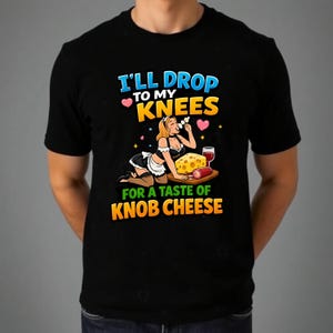 Ich falle für einen Bissen Käse auf die Knie – Lustiges, sarkastisches Party-Top aus Baumwolle, Schwarz
