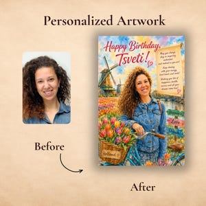 Op de afbeelding: Een gepersonaliseerd kunstwerk met een voor- en na-vergelijking. De 'na'-afbeelding toont een vrouw met krullend haar, staand naast een fiets met een mand met tulpen, voor een windmolen en een tulpenveld. Tekst bevat 'Happy Birthday, Tsveti!' en een bericht.
