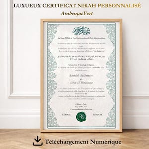 Puede incluir: Un certificado enmarcado con bordes verdes ornamentados y escritura árabe. El certificado, titulado "LUXUEUX CERTIFICAT NIKAH PERSONNALISÉ", incluye nombres y fechas, y está diseñado para descarga digital.
