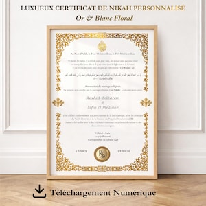 Puede incluir: Un certificado enmarcado con diseños florales dorados y texto en varios idiomas. El certificado incluye las palabras "LUXUEUX CERTIFICAT DE NIKAH PERSONNALISÉ" y "Or & Blanc Floral". La parte inferior del marco tiene las palabras "Téléchargement Numérique".