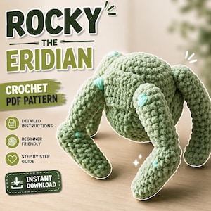 Può includere: Una creatura lavorata all'uncinetto di colore verde con arti multipli e accenti azzurri. Il testo recita: ROCKY THE ERIDIAN, CROCHET PDF PATTERN, DETAILED INSTRUCTIONS, BEGINNER FRIENDLY, STEP BY STEP GUIDE, INSTANT DOWNLOAD. Il design presenta una finitura in filato testurizzato.
