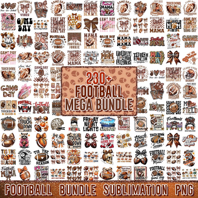May include: A collection of football-themed designs, including footballs, bows, and text like "Game Day" and "Football Mama." The image features a variety of graphics suitable for sublimation projects, with the text "230+ FOOTBALL MEGA BUNDLE" prominently displayed.