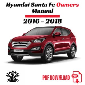 Puede incluir: Un SUV Hyundai Santa Fe rojo se muestra en la imagen, con el texto "Hyundai Santa Fe Owners Manual 2016-2018" en la parte superior. Las palabras "PDF DOWNLOAD" también son visibles. Un icono PDF está en la esquina inferior derecha.