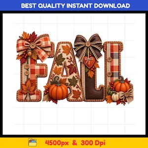 May include: The word FALL spelled out in decorative letters featuring orange and red plaid patterns, autumn leaves, pumpkins, and brown bows. The letter F has a plaid bow, the A is covered in leaves and a pumpkin, the L has a heart-shaped bow, and the second L features pumpkins and a small bow.