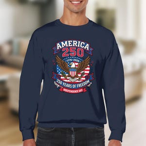 Felpa "America 250 Years of Freedom", Giorno dell'Indipendenza 1776-2026, Aquila Calva Patriottica, Bandiera Americana, Semiquincentenario