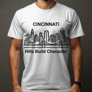 Cincinnati Hills Build Character T-Shirt | Cincy Skyline Tee | Ohio Gift