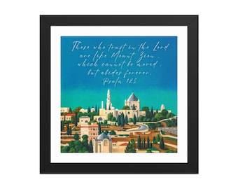 Mount Zion Framed Poster: Jerusalem Landscape, Psalm 125 Trust In The Lord Christian Wall Art