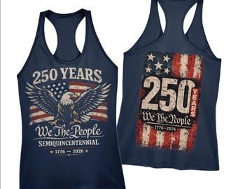 250th Anniversary of The United States Racerback Tank top, USA Independence Day Vneck Shirt, 1776 2026 tee,SR129