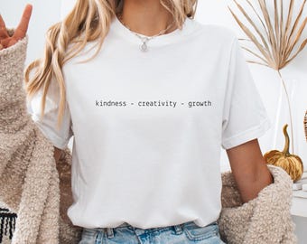 Minimalist Teacher T-Shirt – Kindness Creativity Growth, Modern Gift