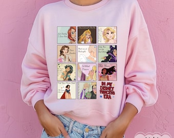 Retro In My Disney Princess Era Sweatshirt, Disney All Princess Quotes Shirt, Tiana Ariel Elsa Rapunzel Belle Shirt,Magic Kingdom Girl Trip