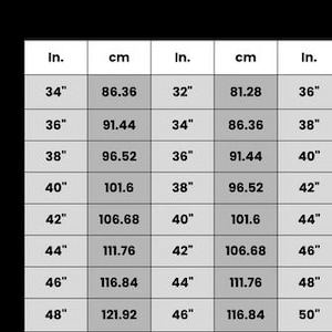 May include: A size chart with measurements in inches and centimeters. The chart includes sizes from 32 inches (81.28 cm) to 50 inches (127 cm), with corresponding centimeter conversions for each inch measurement.