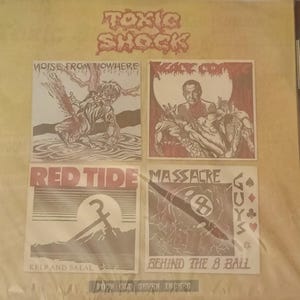 May include: A collection of four album art prints with the text "TOXIC SHOCK" at the top. Each print features a different illustration and title, including "NOISE FROM NOWHERE," "RED TIDE," and "MASSACRE." The text "FOUR OLD SEVEN INCHES" is at the bottom.