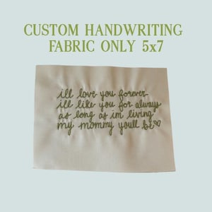 Custom Handwriting Embroidery 5x7 (FABFIC ONLY)