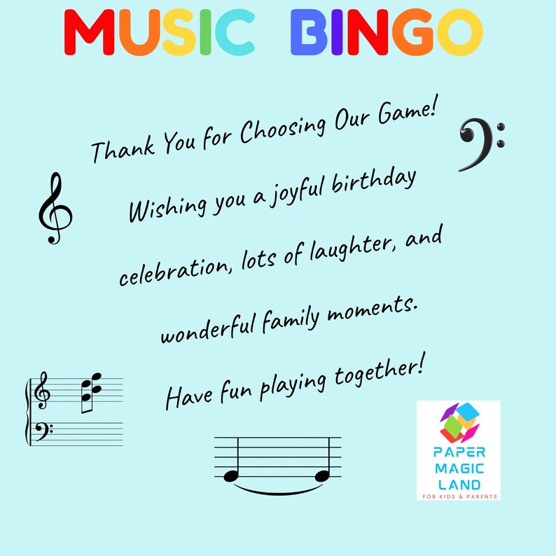 May include: A light blue background with the words "MUSIC BINGO" in colorful letters. The text includes musical notes and well wishes for a joyful birthday and family moments. The Paper Magic Land logo is in the bottom right.