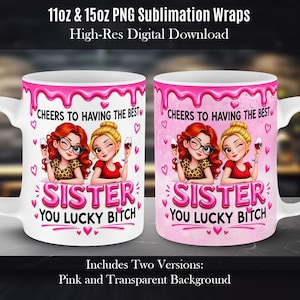 Può includere: Due tazze in ceramica bianca con un design a sublimazione che presenta vernice rosa che cola sulla parte superiore. La grafica mostra due donne disegnate con calici di vino, il testo "CHEERS TO HAVING THE BEST SISTER YOU LUCKY BITCH" e piccoli cuori rosa.