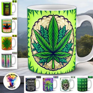 May include: White ceramic mug with a large green cannabis leaf design and green buds, set against a light green background. Other mugs with cannabis-themed designs are visible, including text that reads "CANNABIS ENERGY DRINK CBD" and "WEED DAD".