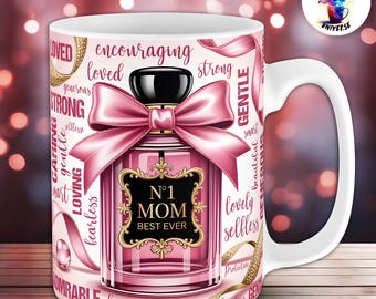 Mom Perfume Bottle Mug Design | Elegant Pink Coquette 11oz & 15oz Sublimation Wraps | Best Mom Ever PNG | For Crafters and POD