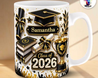 Elegant Graduation Mug Wraps | Class of 2026 Customizable 11oz & 15oz PNG Sublimation PNGs | 3D Black and Gold Design
