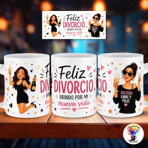 Könnte beinhalten: Ein weißer Keramikbecher mit einer grafischen Illustration einer Person im schwarzen Kleid, die ein Sektglas und eine Flasche hält, sowie dem Text Feliz DIVORCIO BRINDO POR MI nueva vida und SOLTERA LIBRE Y FELIZ mit rosa Herzen.