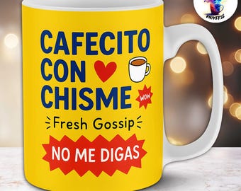 Cafecito con Chisme Mug Design | Fresh Gossip 11oz & 15oz Wraps | Funny Spanish Sublimation PNG | Latina Mom Bilingual Gift | No Me Digas