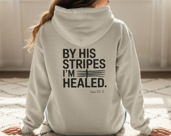 Christian Healing Hoodie – Isaiah 53:5 Bible Verse Religious Sweatshirt