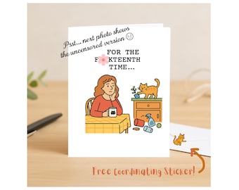 Funny Cat Card: Sarcastic All-Occasion Greeting Card with Sticker