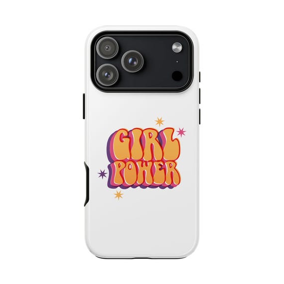 Girl Power Phone Case, Tough Phone Case for Her, Fun Tech Accessory, Feminist Gift, Gift for Teen Girls