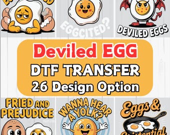 May include: A collection of DTF transfer designs featuring cartoon eggs with various expressions and puns. Designs include "Eggshausted," "Are you eggcited?," "Deviled Eggs," "Fried and Prejudice," "Wanna hear a yolk?," and "Eggs & Existential Crisis."