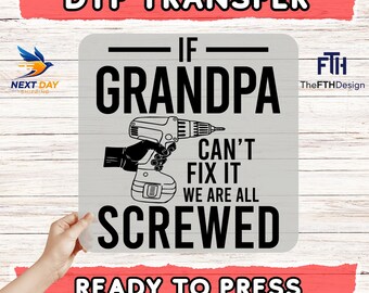 Funny Grandpa DTF Transfer - Father's Day Print, Ready to Press