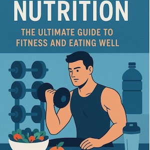以下が含まれることがあります： フィットネスと栄養ガイドのイラスト。ダンベルを持ち上げる男性が描かれており、「GYM AND NUTRITION」と「THE ULTIMATE GUIDE TO FITNESS AND EATING WELL」というテキストがあります。サラダのボウル、オレンジ、食べ物のプレートも表示されています。