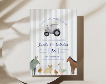 May include: A birthday invitation with a light blue and white striped background. The invitation features a gray tractor, farm animals, and the text "CALLING ALL PARTY ANIMALS." It also includes the text "Jack's 3rd birthday" and event details.