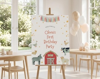 May include: A wooden easel displays a party sign with the text "Welcome to Olivia's First Birthday Party." The sign features illustrations of farm animals and a red barn. Balloons in neutral colours are tied together.