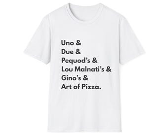 Chicago Deep Dish Pizza Lovers T-Shirt | Classic Chicago Pizza Spots Typography Tee | Uno Due Pequods Lou Malnati's Gino's Art of Pizza Gift