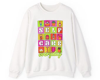 Self Care Everyday Sweatshirt, Cozy Crewneck, Gift for Wellness Lovers, Unisex Pullover, Self-Love Apparel, Relaxation Outfit