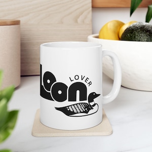 Loon Lover Coffee Mug | Bird Enthusiast Gift | Wildlife Coffee Cup | Nature Lover Mug | Funny Ceramic Mug | Unique Gift for Coffee Lovers
