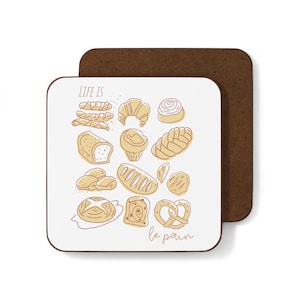 Life is Le Pain Coaster | Funny Bread Pun | French Bakery | Charming Bakery-Themed Coaster | Cute Kitchen Decor | Coffee Table Accessory