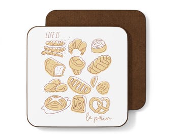 Life is Le Pain Coaster | Funny Bread Pun | French Bakery | Charming Bakery-Themed Coaster | Cute Kitchen Decor | Coffee Table Accessory
