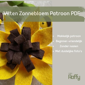 May include: A felt sunflower with yellow petals and a dark brown center. The image includes text that reads "Vilten Zonnebloem Patroon PDF" and bullet points describing the pattern as easy, beginner-friendly, no sewing required, and with clear photos.