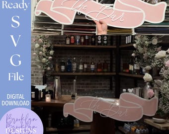 The Bar Banner Sign Event Bar Display SVG Sign: Laser Cut Bridal Shower Decor (Digital Download)