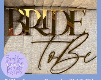 Bride to Be SVG Sign: Laser Cut Bridal Shower Decor (Digital Download